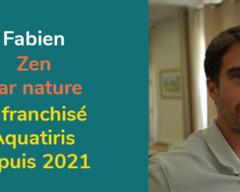 Fabien, franchisé Aquatiris