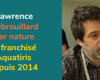 Lawrence, franchisé Aquatiris